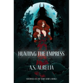 Hunting the Empress