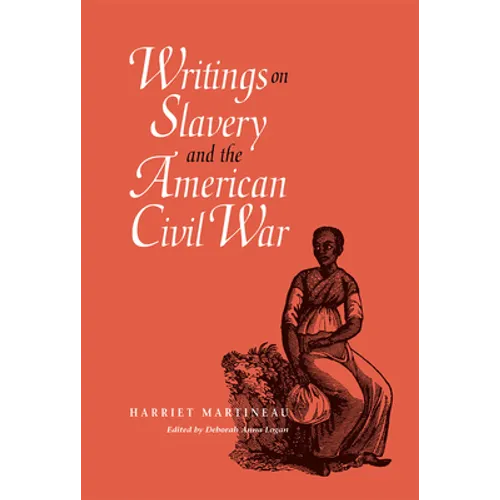Writings on Slavery and the American Civil War