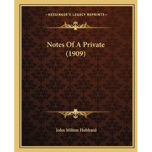 Notes Of A Private (1909)