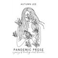 A Pandemic Prose: A Journey of Healing Amid Disaster