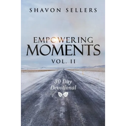 Empowering Moments Vol. II: 30-Day Devotional