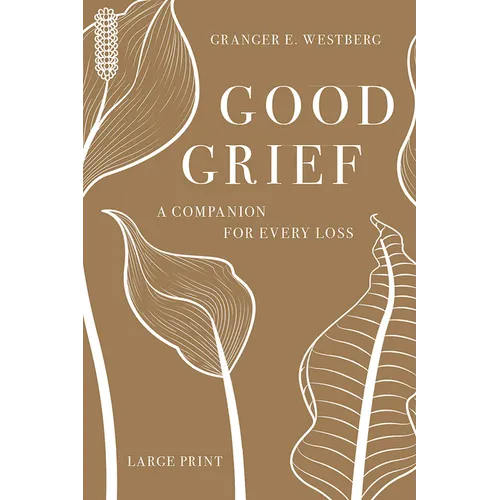 Good Grief: Large Print