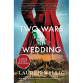 Two Wars and a Wedding