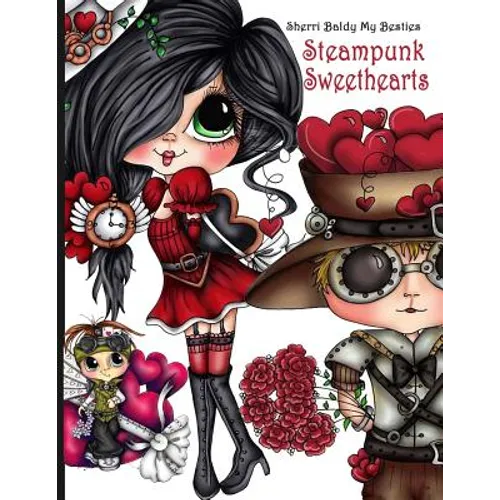 Sherri Baldy Steampunk Sweethearts My Besties Coloring Book