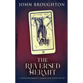 The Reversed Hermit: A Nonconformist's Search For Inner Truth