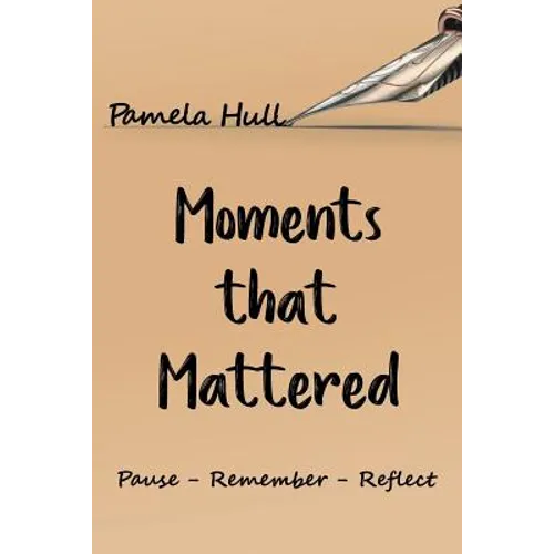 Moments that Mattered