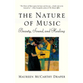 Nature of Music: Beauty, Sound and Healing