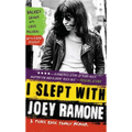 I Slept with Joey Ramone: A Punk Rock Family Memoir