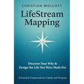 LifeStream Mapping: Discover Your Why & Build the Life You Were Made For
