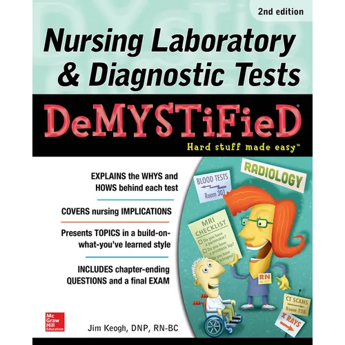 Nursing Laboratory & Diagnostic Tests Demystified, Second Edition