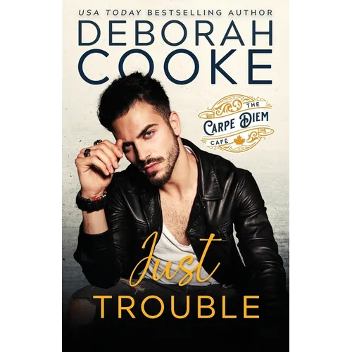 Just Trouble
