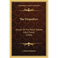 The Despoilers: Stories Of The North Dakota Grain Fields (1920)