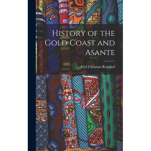 History of the Gold Coast and Asante