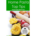 Home Pasta Top Tips: Top tips for making, drying & cooking pasta & noodles at home. Use in conjunction with Home Kitchen Queen pasta drying