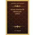 Across America By Motorcycle (1922)