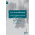 The Platform Economy: Designing a Supranational Legal Framework