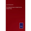The Celebrated Essay on England and her Colonial Policy