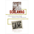 Scalawag: A White Southerner's Journey Through Segregation to Human Rights Activism