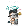 Written Off: Navigating Rejection and Faith in the Search for Love, Family, and Belonging