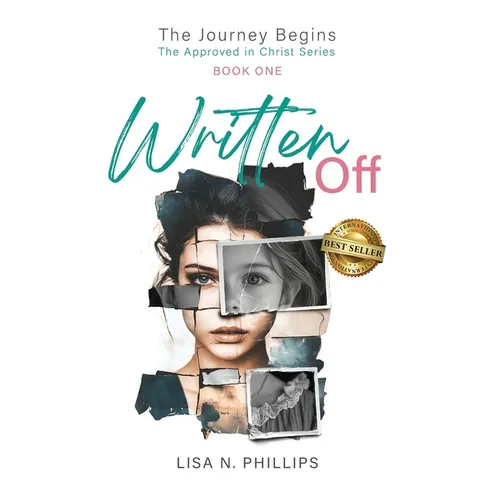 Written Off: Navigating Rejection and Faith in the Search for Love, Family, and Belonging