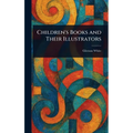 Children's Books and Their Illustrators