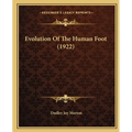 Evolution Of The Human Foot (1922)