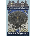 A Footman for the Peacock