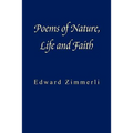 Poems of Nature, Life and Faith