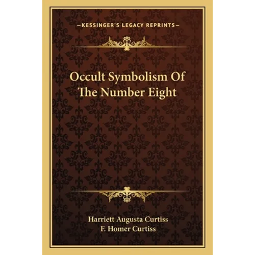 Occult Symbolism Of The Number Eight
