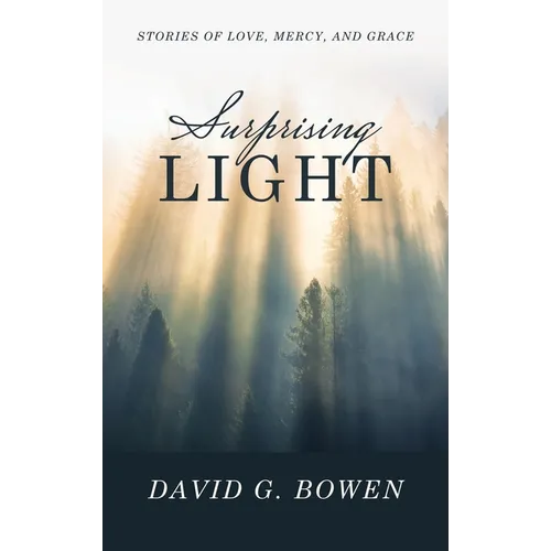 Surprising Light: Stories of Love, Mercy, and Grace