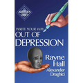 Write Your Way Out Of Depression: Practical Self-Therapy For Creative Writers