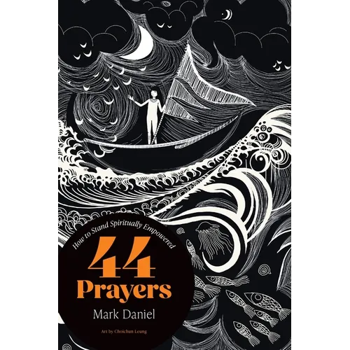 44 Prayers: How To Stand Spiritually Empowered