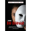Stopping Bad Behavior: Putting an end to bad habits