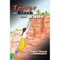 Terror in Black and White