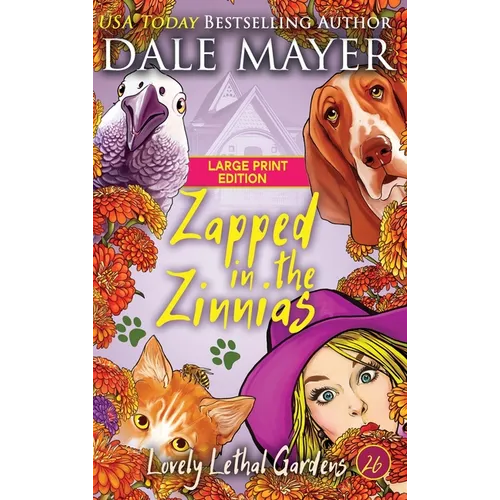 Zapped in the Zinnias