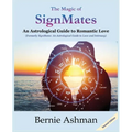 The Magic of SignMates: An Astrological Guide to Romantic Love