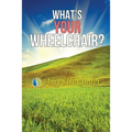What's Your Wheelchair?