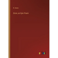 Orion, an Epic Poem