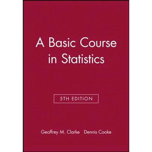 A Basic Course in Statistics