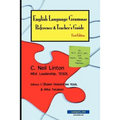 English Language Grammar Reference & Teacher's Guide - First Edition: for ELT, ALT, JET and TESOL, TEFL, ESL, ESOL Teachers