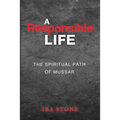A Responsible Life