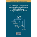 The Linguistic Classification of the Reading Traditions of Biblical Hebrew: A Phyla-and-Waves Model