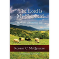 The Lord is My Shepherd: The Psalm of Victorious Life