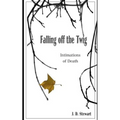 Falling Off the Twig: Intimations of Death