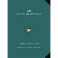 The Story of Utopias