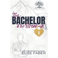 The Bachelor & the Break-in