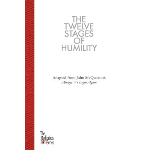 The Twelve Stages of Humility: The Meditation Series