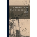 A Report From Natchitoches in 1807