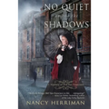 No Quiet among the Shadows