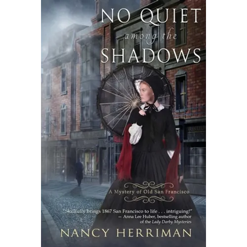 No Quiet among the Shadows